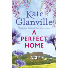 A Perfect Home by Kate Glanville Paperback Book