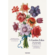 A Garden Eden. Masterpieces of Botanical Illustration by H. Walter Lac