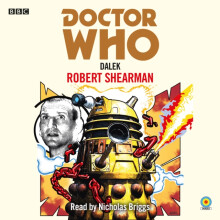Doctor Who Dalek by Robert Shearman Audio Book