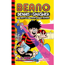 Beano Dennis amp Gnasher Battle for Bash Street School by Mike Stirlin