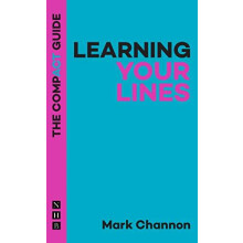 Learning Your Lines The Compact Guide by Mark Channon Paperback Book