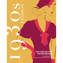 1930s Fashion The Definitive Sourcebook by Charlotte Fiell Hardcover B