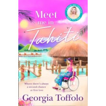 Meet Me in Tahiti by Georgia Toffolo Paperback Book