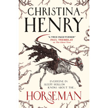 Horseman by Christina Henry Hardcover Book