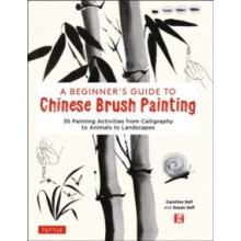 A Beginners Guide to Chinese Brush Painting by Susan Self Hardcover Bo