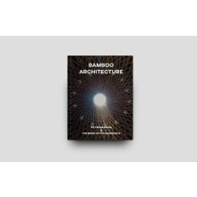 Bamboo Architecture by Edited by Oscar Riera Ojeda Hardcover Book