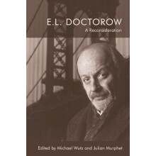 E.L. Doctorow by Edited by Michael Wutz Edited by Julian Murphet Paper