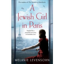 A Jewish Girl in Paris by Melanie Levensohn Hardcover Book