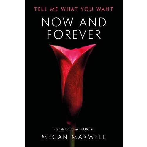 Now and Forever by Megan Maxwell Paperback Book