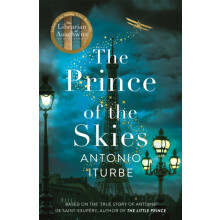 The Prince of the Skies by Antonio Iturbe Hardcover Book