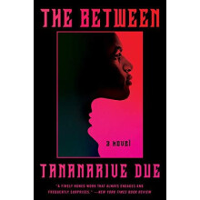 The Between by Tananarive Due Paperback Book