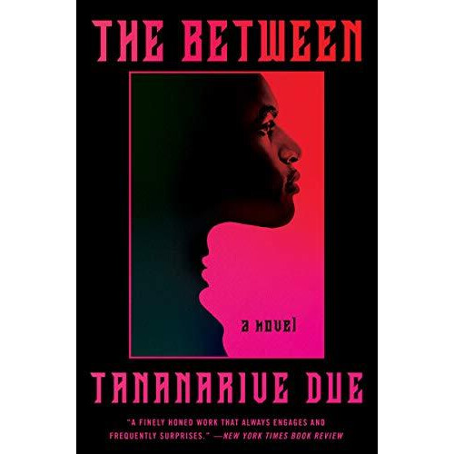 The Between by Tananarive Due Paperback Book