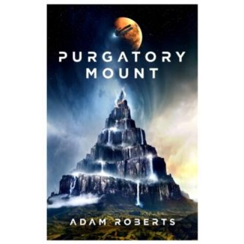 Purgatory Mount by Adam Roberts Paperback Book