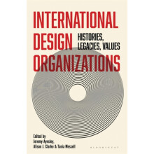 International Design Organizations by Edited by Jeremy Aynsley Edited