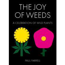 The Joy of Weeds by Paul Farrell Hardcover Book
