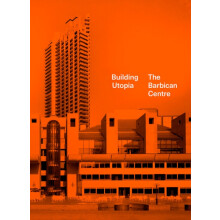 Building Utopia The Barbican Centre by Nicholas Kenyon Hardcover Book