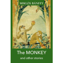 The MONKEY and other stories by Miklos Banffy Paperback Book