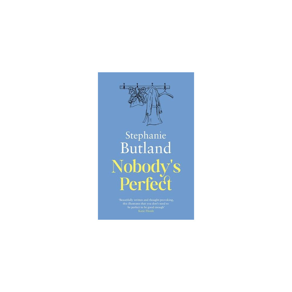 Nobodys Perfect by Stephanie Butland Paperback Book