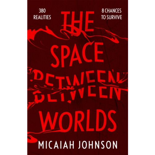 The Space Between Worlds by Micaiah Johnson Paperback Book