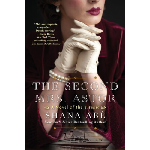 The Second Mrs. Astor by Shana Abe Paperback Book