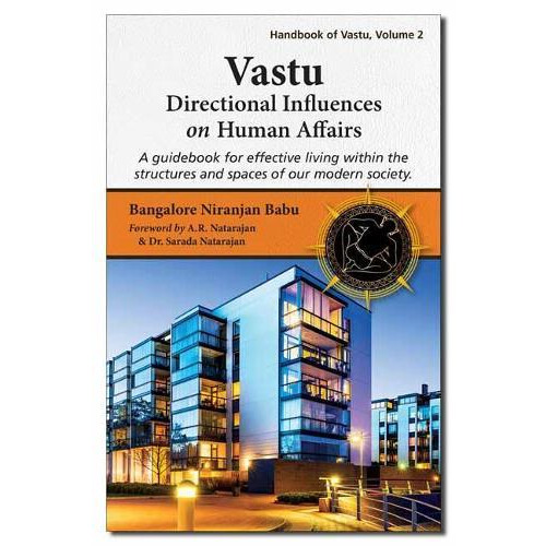 Vastu Directional Influences on Human Affairs by Bangalore Niranjan Ba