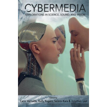 Cybermedia by Edited by Professor Carol Vernallis Edited by Professor