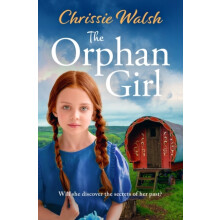 The Orphan Girl by Chrissie Walsh Paperback Book