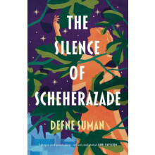 The Silence of Scheherazade by Defne Suman Paperback Book
