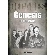 Genesis in the 1970s by Bill Thomas Paperback Book