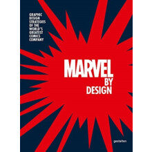 Marvel By Design by Edited by Liz Gestalten Edited by Stinson Hardcove