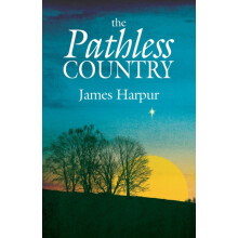 The Pathless Country by James Harpur Paperback Book