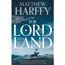 For Lord and Land by Matthew Harffy Paperback Book
