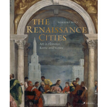 The Renaissance Cities by Norbert Wolf Hardcover Book