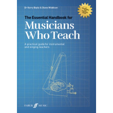 The Essential Handbook for Musicians Who Teach by Diane Widdison Paper