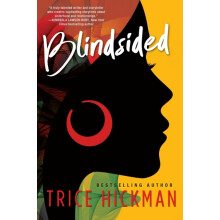 Blindsided by Trice Hickman Paperback Book