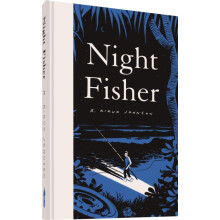 Night Fisher by R. Kikuo Johnson Hardcover Book