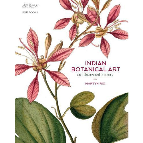 Indian Botanical Art by Martyn Rix Hardcover Book