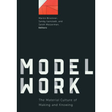 Modelwork by Edited by Martin Bruckner Edited by Sandy Isenstadt Edite