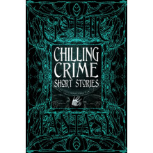 Chilling Crime Short Stories by Foreword by Margaret Murphy Created by