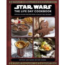 Star Wars The Life Day Cookbook by Marc Sumerak Hardcover Book