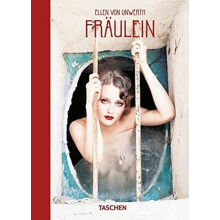 Ellen von Unwerth. Fraulein. 40th Ed. by Ingrid Sischy Hardcover Book
