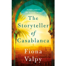 The Storyteller of Casablanca by Fiona Valpy Paperback Book
