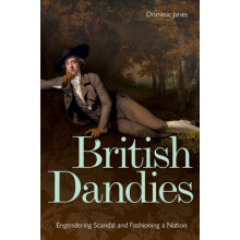 British Dandies by Dominic Janes Hardcover Book