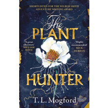 The Plant Hunter by T.L. Mogford Paperback Book