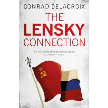 The Lensky Connection by Conrad Delacroix Paperback Book