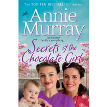 Secrets of the Chocolate Girls by Annie Murray Paperback Book