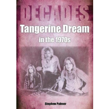 Tangerine Dream in the 1970s by Stephen Palmer Paperback Book
