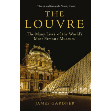 The Louvre by James Gardner Paperback Book