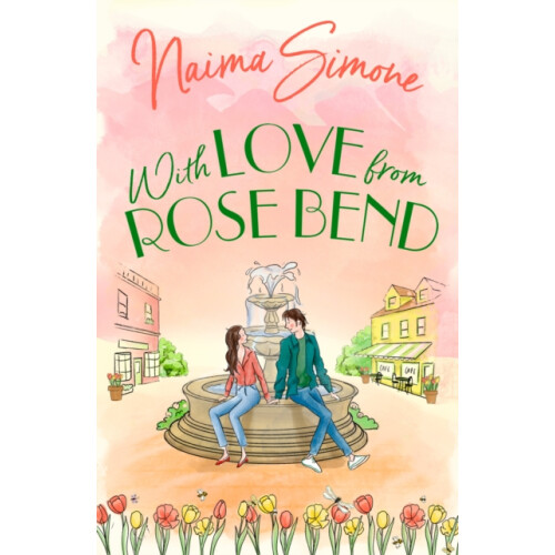 With Love From Rose Bend by Naima Simone Paperback Book