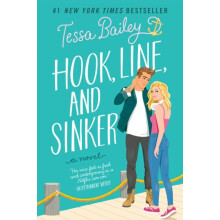Hook Line and Sinker by Tessa Bailey Paperback Book